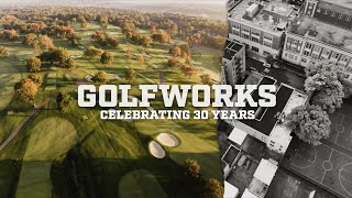 GOLFWORKS  Celebrating 30 Years [upl. by Byrd]