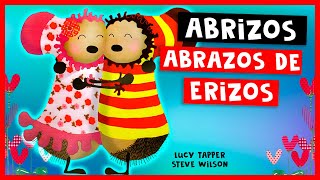 Abrizos Abrazos De Erizos  Lucy Tapper  Cuentos Para Dormir En Español Asombrosos Infantiles [upl. by Alilak221]