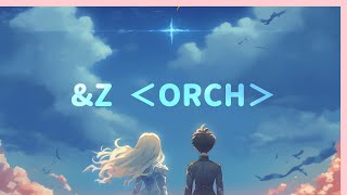 ampZ ＜ORCH＞  Aldnoah Zero OP2 [upl. by Nave]