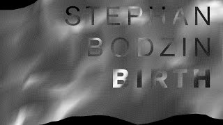 Stephan Bodzin  Birth Official [upl. by Tori899]