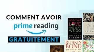 COMMENT AVOIR AMAZON PRIME READING GRATUITEMENT EBOOK GRATUIT [upl. by Dazhehs]