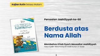 Kajian Syarh Masaailul Jaahiliyyah Poin ke60  Ustadz Jefri Halim Lc MA [upl. by Kulsrud902]