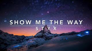 Show Me The Way  Styx  Lyrics  1990 [upl. by Peddada]