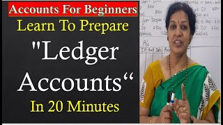 9 Learn To Prepare quotLedger Accountsquot In 20 Minutes [upl. by Yokoyama]