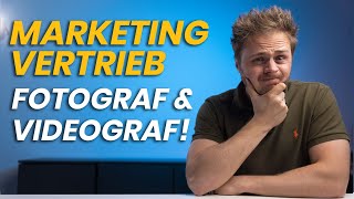 Marketing amp Vertrieb als Fotograf amp Videograf [upl. by Aznaed993]