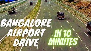 Bangalore India International Airport Drive in 10mts  Outer Ring Road IT Corridor [upl. by Amat]