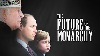 The Future of the Monarchy 2024  Full Documentary [upl. by Hartfield]