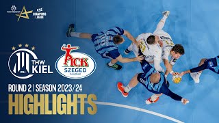 THW Kiel vs OTP BankPick Szeged  Round 2  EHF Champions League Men 202324 [upl. by Millan208]