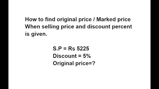 How to find the marked price  original price  Finding marked price when discount percent is given [upl. by Annaillil]