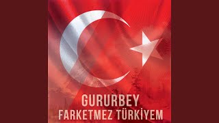 Farketmez Türkiyem Yeni Version [upl. by Hootman627]