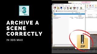 How to Archive a 3ds Max Project Correctly  Save As ZIP  RAR File [upl. by Aonian]