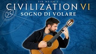 CIVILIZATION VI Sogno di Volare  Classical Guitar Cover BeyondTheGuitar [upl. by Vial]