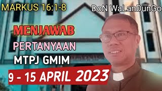 MENJAWAB PERTANYAAN MTPJ GMIM 915 APRIL 2023 [upl. by Tumer]