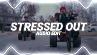 stressed out  twenty one pilots edit audio [upl. by Anazraf120]