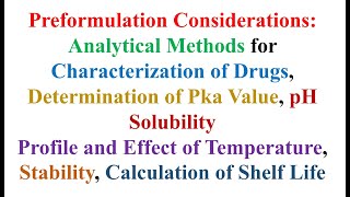 Preformulation ConsiderationsAnalytical Methods for Characterization of Drugs Determination of Pka [upl. by Persas]