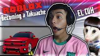 BECOMING A TAKUACHE ON ROBLOX  GAMEPLAY [upl. by Yuk]