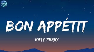 Katy Perry  Bon appétit Lyrics [upl. by Tedric]