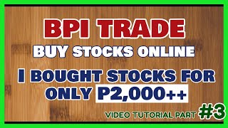 BPI Trade Tutorial 3 How to Buy Stocks using BPI Trade [upl. by Aleunam]