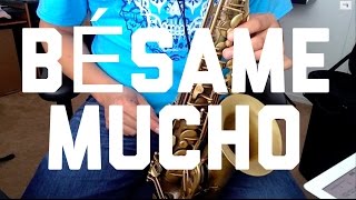 Besame Mucho  El mejor TUTORIAL de Sax 🎷 [upl. by Hgeilyak112]