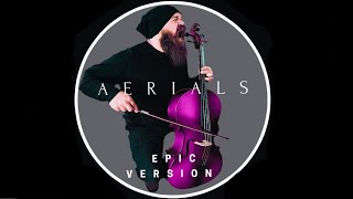 Aerials  Instrumental Epic Version System Of A Down [upl. by Tyoh]