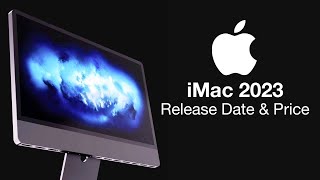 M3 iMac 2023 Release Date and Price  2023 PRESS RELEASE COMING [upl. by Aita]