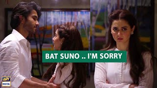 Baat Suno  Im Sorry  Aab Nahi Hoga  Best Scene  Feroz Khan amp Hania Aamir [upl. by Alyosha]