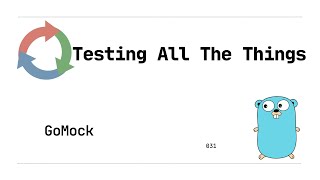 031 GoMock Mocking Framework Golang [upl. by Ardnaik233]