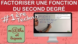 Factoriser une fonction du second degré  Première Techno [upl. by Harikahs]