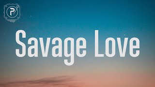 Jason Derulo  Savage Love Lyrics FT Jawsh 685 [upl. by Winni]