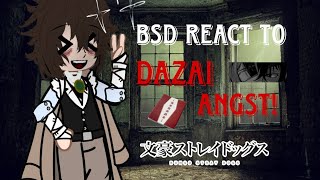 ◇Bungo Stray Dogs react to dazai Osamu angst◇ [upl. by Bonita]