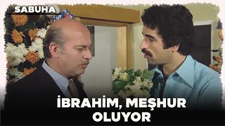 Sabuha Türk Filmi  İbrahim Meşhur Oluyor [upl. by Dena729]