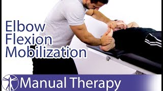 Elbow Flexion Assessment amp Mobilization [upl. by Akemit]