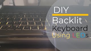 DIY Backlit Keyboard using LEDs Convert old keyboard to backlit keyboard [upl. by Chladek]