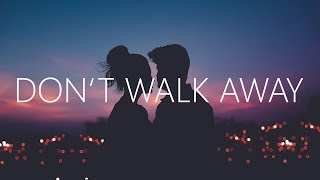 Mark Klaver  Dont Walk Away Lyrics [upl. by Gurl]