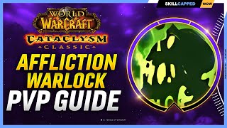 Affliction Warlock Cataclysm PvP Guide  Best Race Talents Glyphs BiS Gear Professions amp Macros [upl. by Geminius]