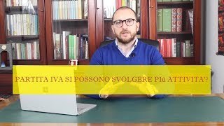 PARTITA IVA SI POSSONO SVOLGERE Più ATTIVITÀ [upl. by Cowles793]