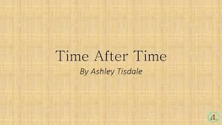 Time After Time lyrics By Ashley Tisdale [upl. by Asseralc]