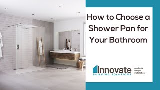 How to Choose a Shower Pan for Your Bathroom [upl. by Josler276]