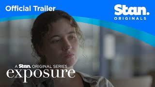 Official Trailer  Exposure  A Stan Original Series [upl. by Travis]