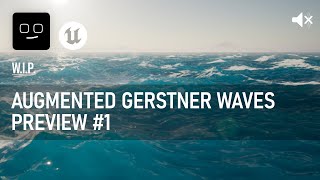 Augmented Gerstner Waves  WIP 1 [upl. by Akeemaj]