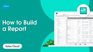 How to Build a Report in Lightning Experience  Salesforce [upl. by Etterb]