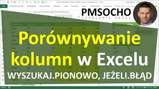 excel292  Porównywanie list  WYSZUKAJPIONOWO JEŻELIBŁĄD [upl. by Longwood]