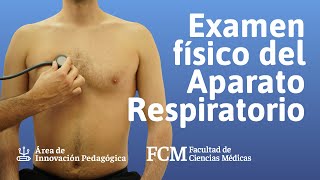 Examen físico del Aparato Respiratorio  Semiología  FCM UNR [upl. by Alihet]