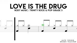 Love Is The Drug Trinity Rock amp Pop Drums Grade 3 [upl. by Dis873]