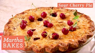 Martha Stewart’s Sour Cherry Pie  Martha Bakes Recipes  Martha Stewart [upl. by Lehsar]