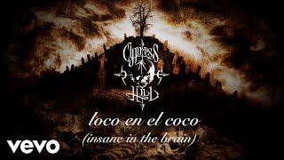 Cypress Hill  Loco En El Coco Insane In the Brain Official Audio [upl. by Inor]