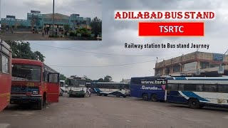 TSRTC Adilabad Bus Stand  Railway station to Bus Stand Journey venkateshgudurivlogs Adilabad Dist [upl. by Koralle337]