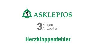 Herzklappenfehler 3 Fragen 3 Antworten  Asklepios [upl. by Amethyst381]