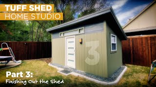 Building a TUFF SHED Home Studio  Part 3 Finish Out [upl. by Rehpotsrihc]