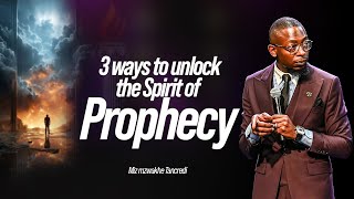 3 Ways to Unlock the Spirit of Prophecy  Miz Mzwakhe Tancredi [upl. by Akiras128]